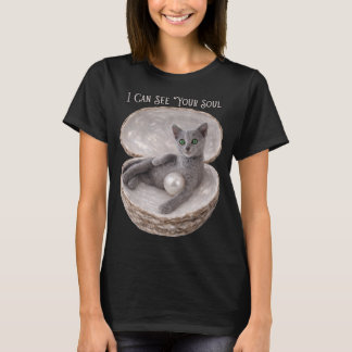 I Can See Your Soul Funny Russian Blue Cat Design T-Shirt