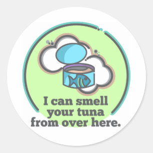 I Can Smell Your Tuna Sticker