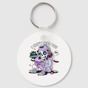 I Can’t Hear You I’m Gaming Girl Skeleton Gamer Ha Key Ring