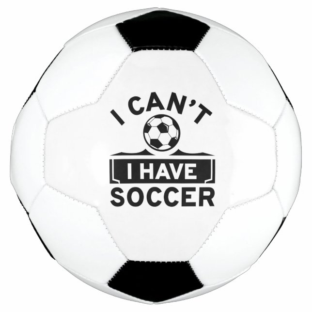I Can’t I Have Soccer Football (Front)