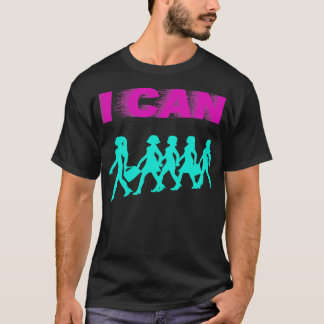 I Can T-Shirt