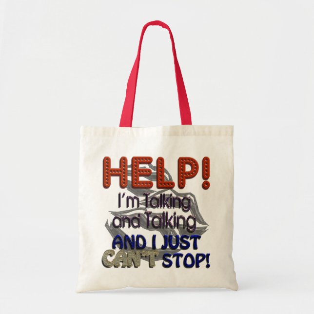 I Can’t Stop Talking Tote Bag (Front)