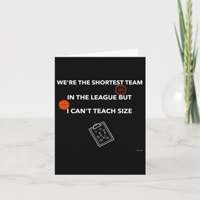 I Can’t Teach Size – Basketball Quote  Card (Front)