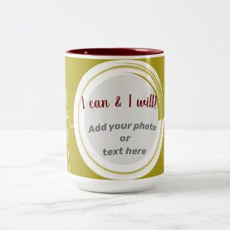 I Can & Will Photo Mug