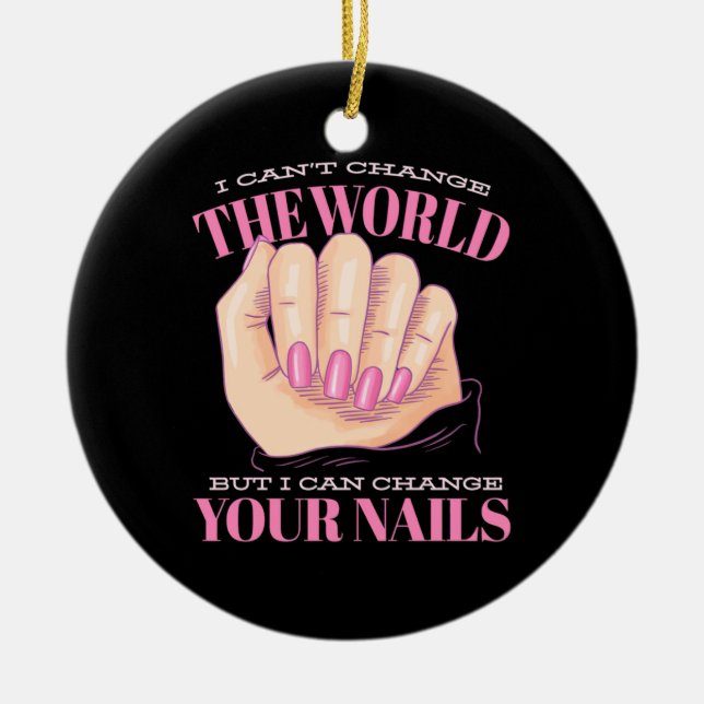 I Can Your Nails And The World Ceramic Tree Decoration (Front)