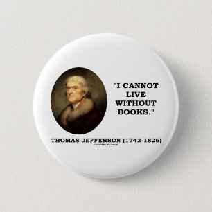 I Cannot Live Without Books 6 Cm Round Badge