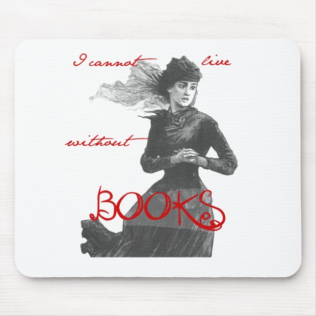 I Cannot Live Without Books Mouse Mat (Front)