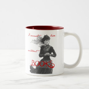 I Cannot Live Without Books Two-Tone Coffee Mug