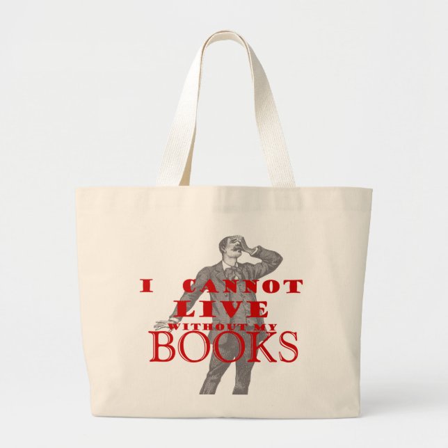 I cannot live without my books - male large tote bag (Front)