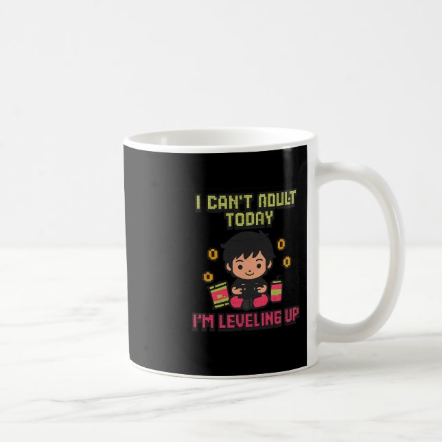 I Can't Adult Today I'm Levelling Up Gamer Pixel A Coffee Mug (Right)