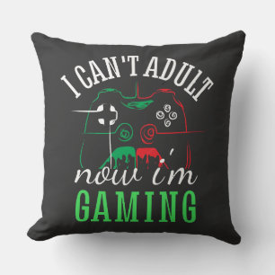 I can't adutl now im gaming funny cushion