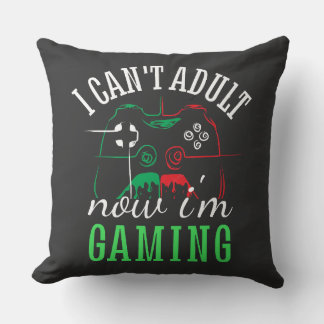 I can't adutl now im gaming funny cushion
