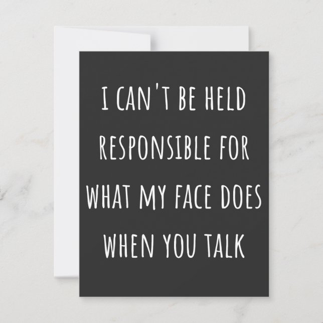 i can't be held responsible for what my face does thank you card (Front)