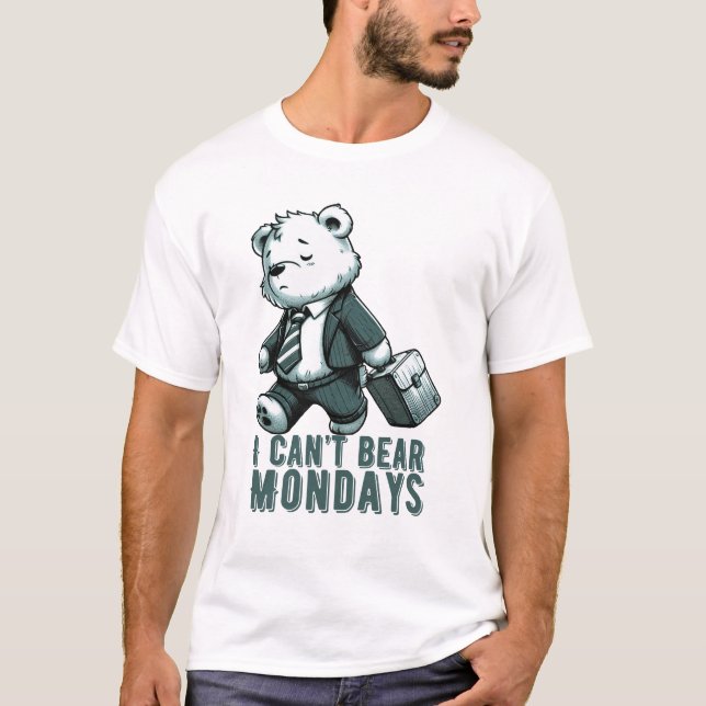 I Can't Bear Mondays T-shirt (Front)