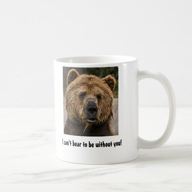 I can't bear to be without you! coffee mug (Right)