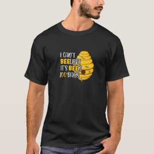 I Can't Beelieve Its Been 100 Days Bee Hive Teache T-Shirt