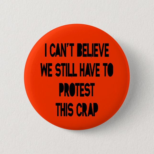 I Can't Believe 6 Cm Round Badge (Front)