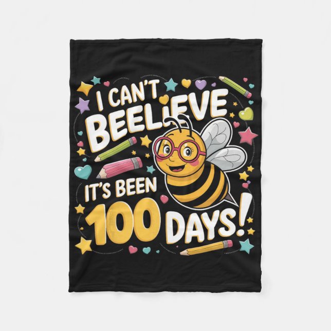 I Can't Believe Its Been 100 Days Funny Bee 100th  Fleece Blanket (Front)