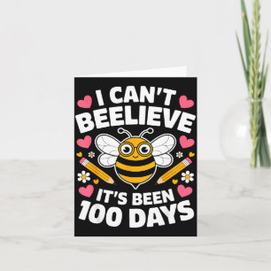 I Cant Believe Its Been 100 Days Of School Kids Te Card