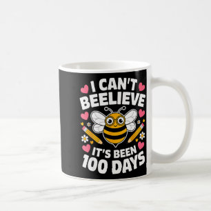 I Cant Believe Its Been 100 Days Of School Kids Te Coffee Mug