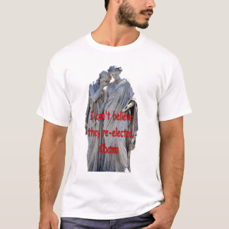 I CAN'T BELIEVE THEY RE-ELECTED OBAMA T-Shirt