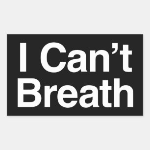 I Can't Breath Rectangular Sticker