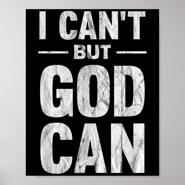 I Can't But God Can  Poster (Front)