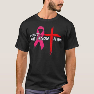 I Can'T But I Know A Guy T-Shirt