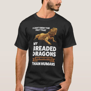 I Can't Deny My Breaded Dragons Pet Bearded Dragon T-Shirt