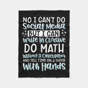 I Can't Do Social Media But I Can Write In Cursive Fleece Blanket