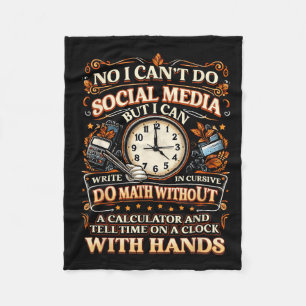 I Can't Do Social Media But I Can Write In Cursive Fleece Blanket