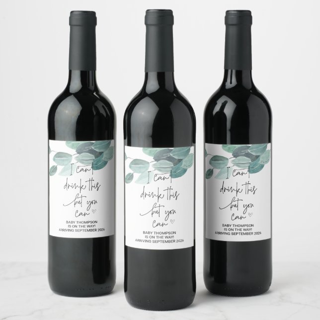 I Can't Drink This You Can Pregnancy Announcement  Wine Label (Bottles)