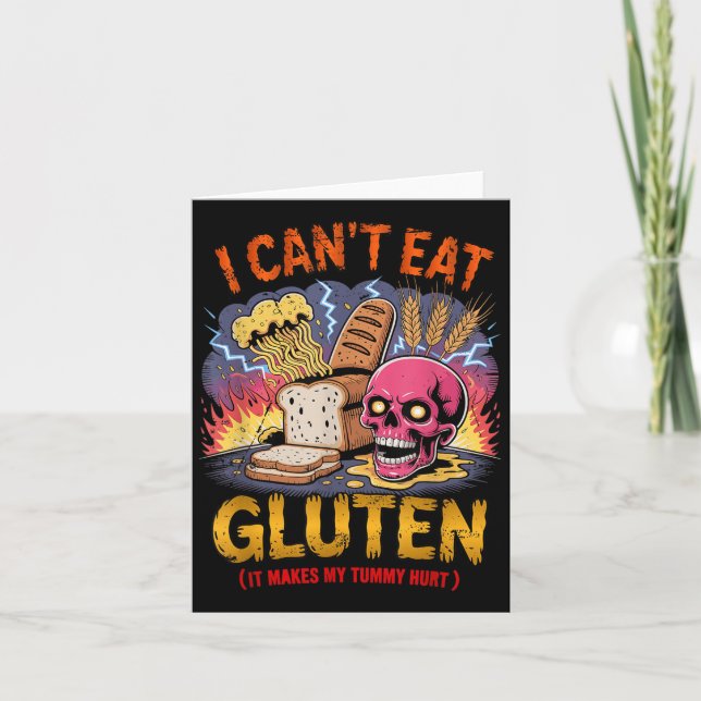 I Can't Eat Gluten It Makes My Tummy Hurts Funny G Card (Front)
