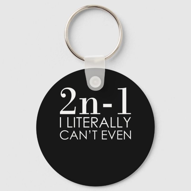 I Can't Even Math Teacher Mathematics Maths Key Ring (Front)
