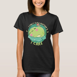 I Can't Even Pretend I Care Funny Sleeping Frog T-Shirt