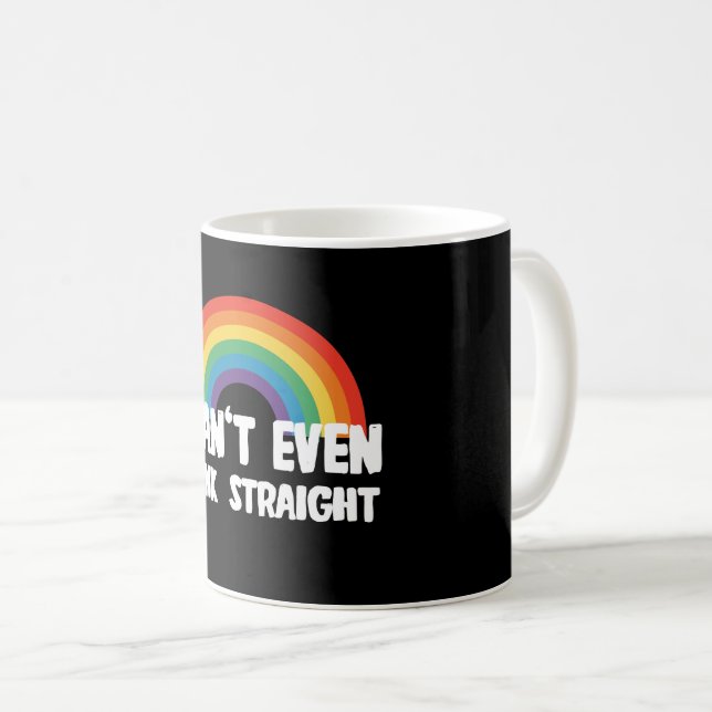 I Can't Even Think Straight Funny Gay Pride Coffee Mug (Front Right)