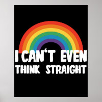 I Can't Even Think Straight Funny Gay Pride