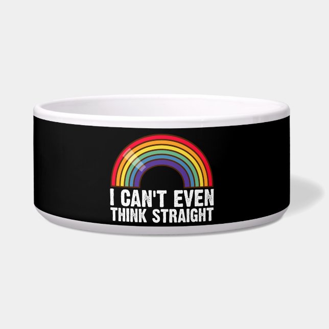 I Can't Even Think Straight LGBTQ Pride Month  (Front)
