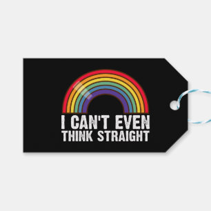 I Can't Even Think Straight LGBTQ Pride Month Gift Tags