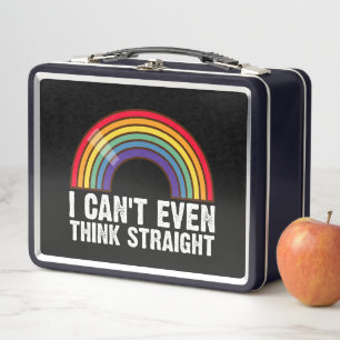 I Can't Even Think Straight LGBTQ Pride Month  Metal Lunch Box