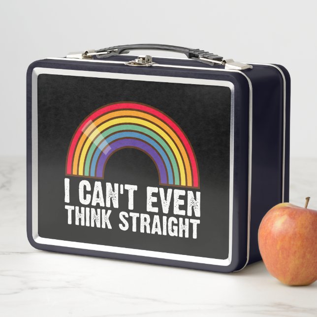 I Can't Even Think Straight LGBTQ Pride Month  Metal Lunch Box (In Situ)