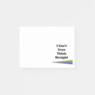 I Can't Even Think Straight Post-it Notes