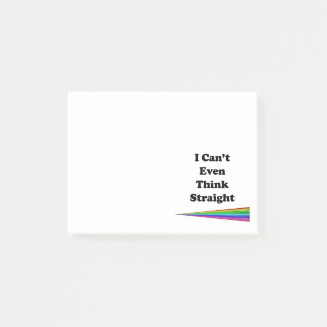 I Can't Even Think Straight Post-it Notes (Front)