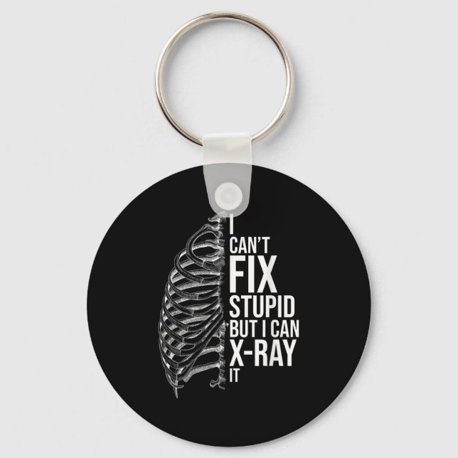 I Can't Fix Stud But I Can X-ray It - Radiology Te Key Ring (Front)