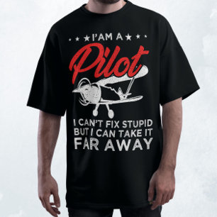 I Can't Fix Stupid But I Can Take It Far Away  T-Shirt
