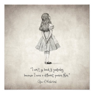 I can't go back to yesterday Quote Photo Print