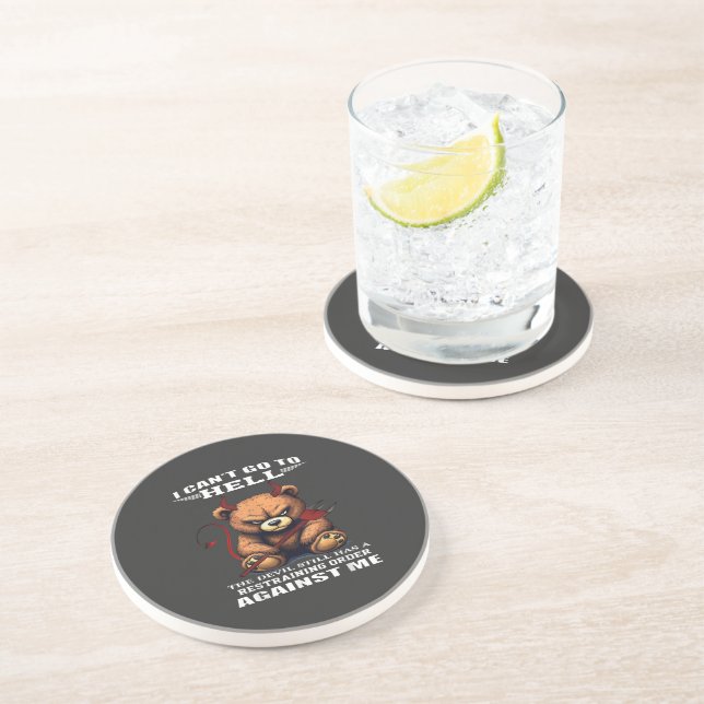 I Can't Go to Hell The Devil Still Has A Restraini Coaster (Side)
