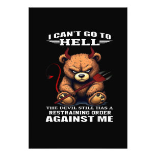 I can't go to hell the devil still has restraining photo print