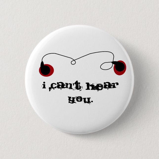 I can't hear you. 6 cm round badge (Front)