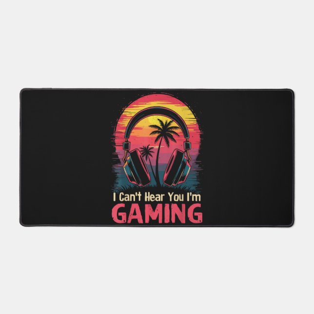 I Can't Hear You I'm Gaming Video Games Funny Game Desk Mat (Front)